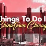 Things To Do In Chinatown Chicago