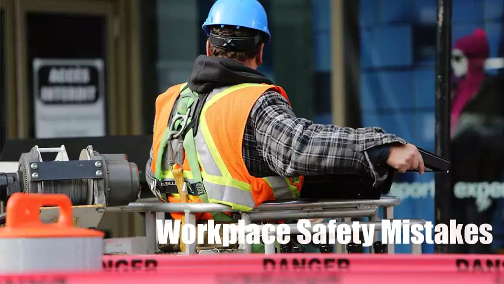 most common workplace safety mistakes to avoid
